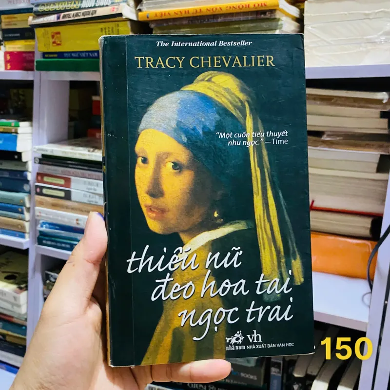 Thiếu nữ đeo hoa tai ngọc trai -  Tracy Chevalier#HATRA 568350