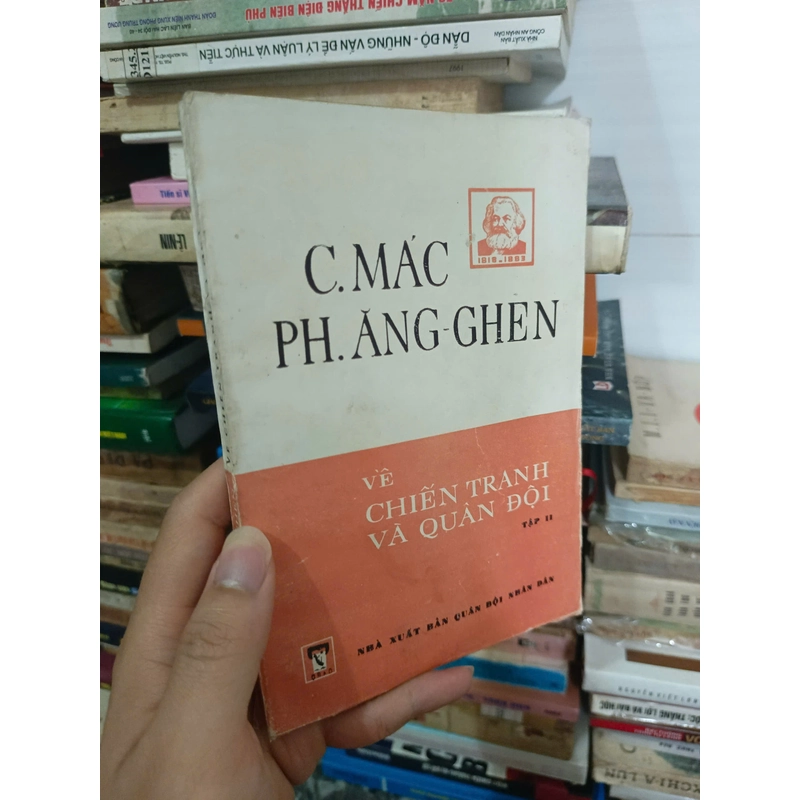 Các Mác & Ph. Ăng-ghen - Về chiến tranh và quân đội (tập II) 457779