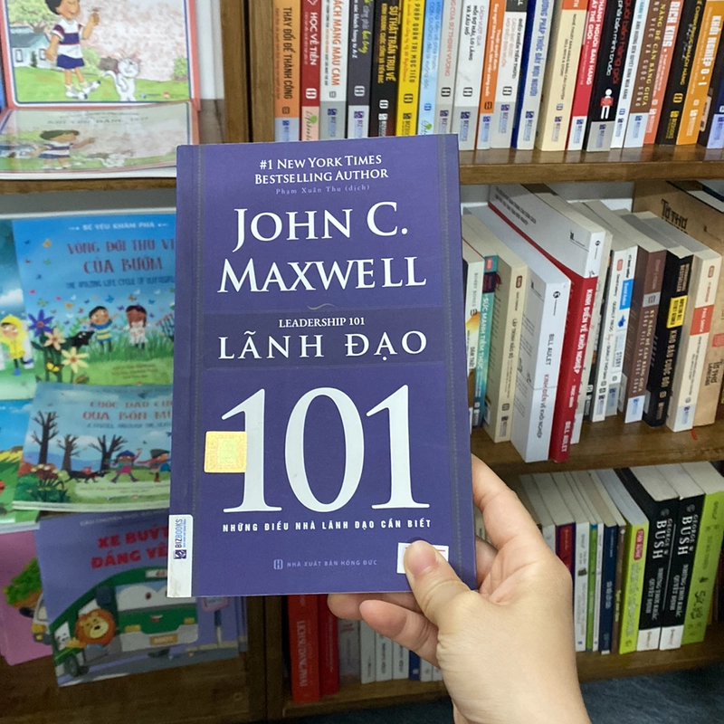 Lãnh đạo 101 những điều nhà lãnh đạo cần biết john c maxwell 519289