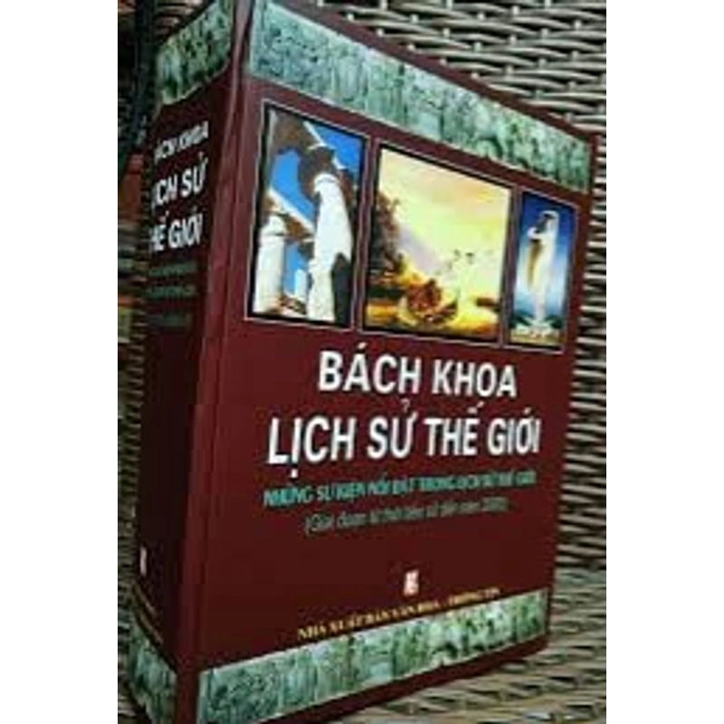BÁCH KHOA LỊCH SỬ THẾ GIỚI (khổ to 19×27) 530844
