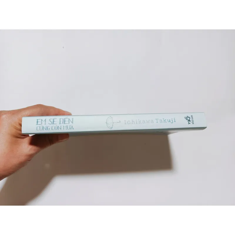 Em Sẽ Đến Cùng Cơn Mưa - Ichikawa Takuji  788508
