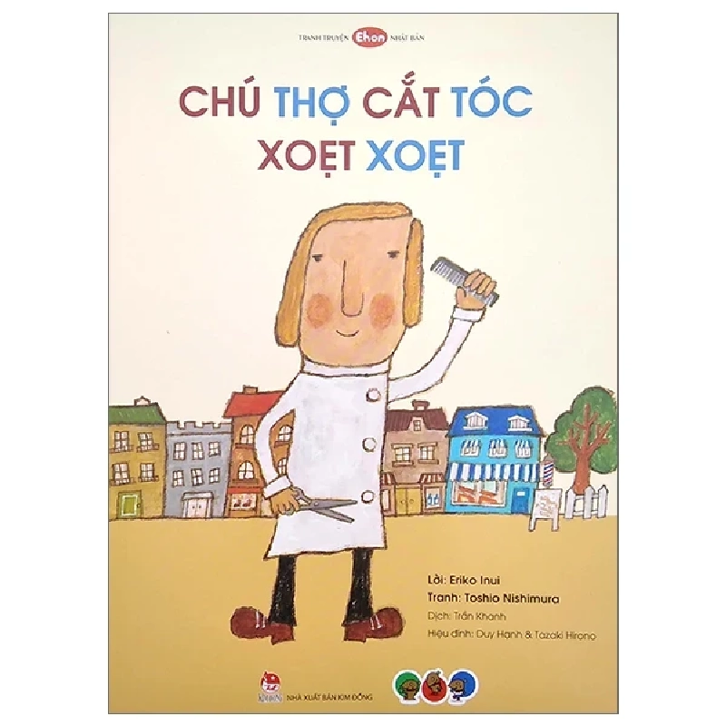 Ehon Nhật Bản - Tranh Truyện Chú Thợ Cắt Tóc Xoẹt Xoẹt - Eriko Inui, Toshio Nishimura 319993