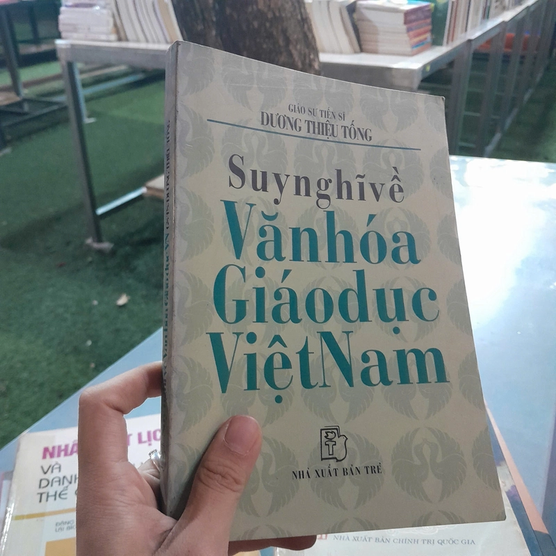 SUY NGHĨ VỀ VĂN HÓA GIÁO DỤC VIỆT NAM - Dương Thiệu Tống 442460