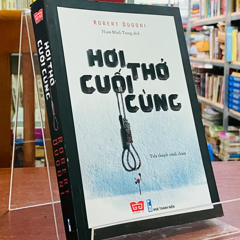 HƠI THỞ CUỐI CÙNG - ROBERT DUGONI 563654