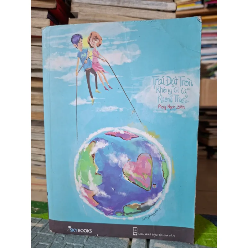 Trái Đất Tròn Không Gì Là Không Thể 1002213