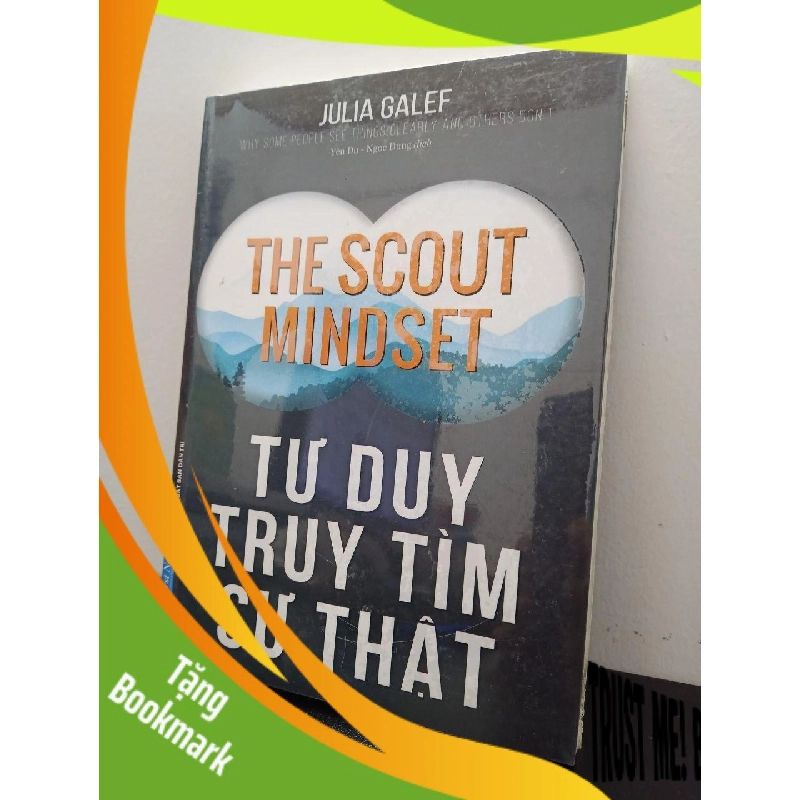 (TẶNG BOOKMARK) Tư Duy Truy Tìm Sự Thật Julia Galef New 100% ASB2702 955462