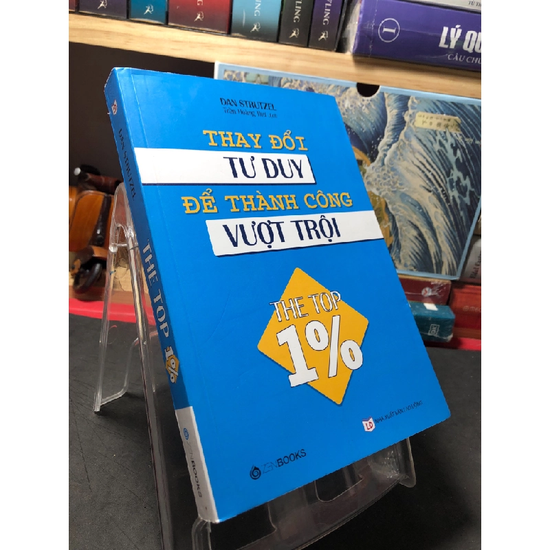 The top 1% Thay đổi tư duy để thành công vượt trội 2018 mới 80% ẩm nhẹ bìa sau Dan Strutzel HPB0910 KỸ NĂNG 299185