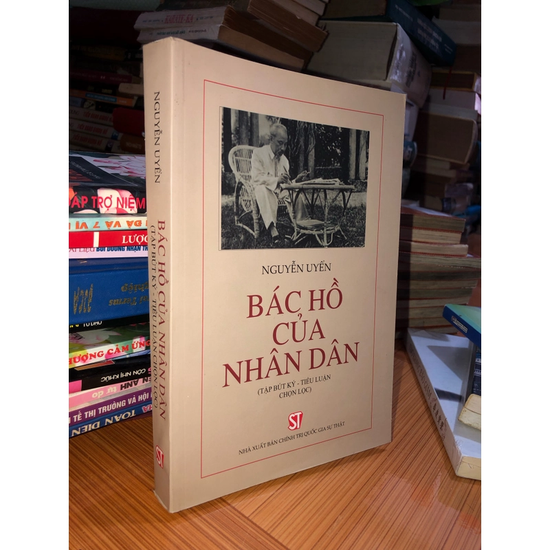 Bác Hồ của nhân dân (Tập bút ký - Tiểu luận chọn lọc) 475448