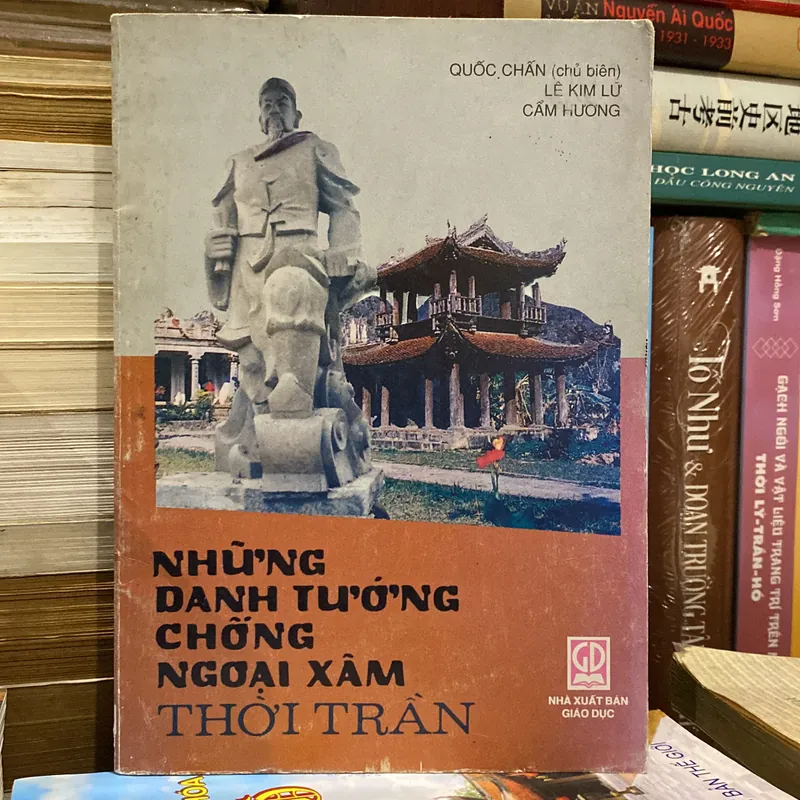 NHỮNG DANH TƯỚNG CHỐNG NGOẠI XÂM THỜI TRẦN (XB 2002) 739049