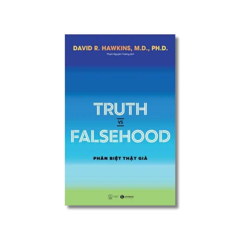 Truth vs Falsehood – Phân biệt thật giả - David R. Hawkins Vanvosach 725019
