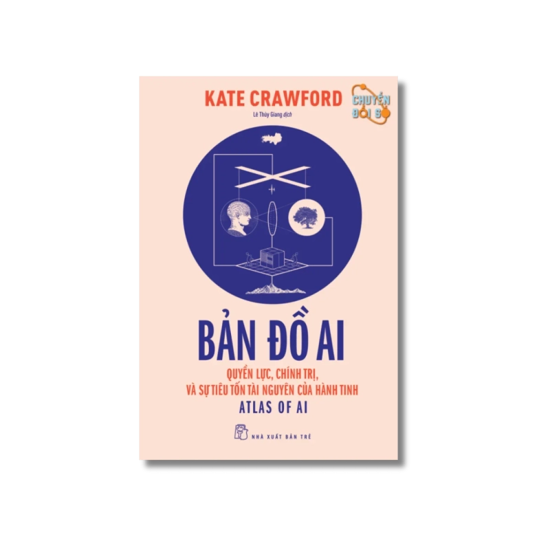 Bản đồ AI - Quyền lực, chính trị, và sự tiêu tốn tài nguyên của hành tinh 723906