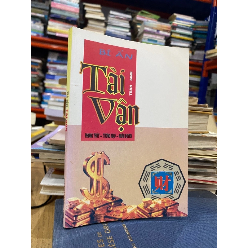 Bí ẩn tài vận - Trần Sinh 531825