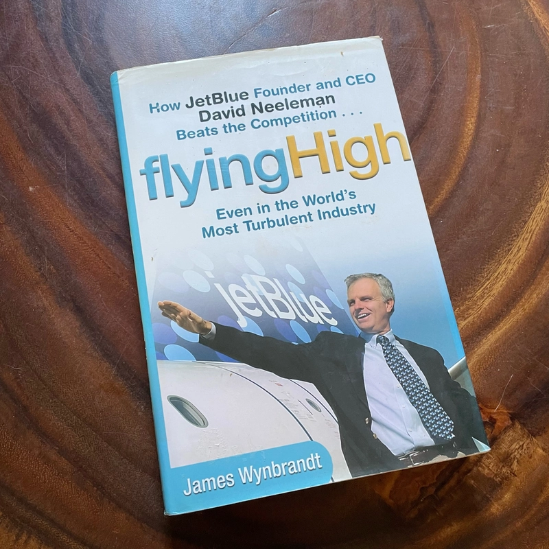 II Flying High _ Even In The World’s Most Turbulent Industry - James Wynbrandt - 2004 443189