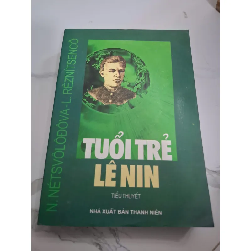 Tuổi trẻ Lê Nin - N. Nétsvôlôđôva-L. Réznítsencô 604798