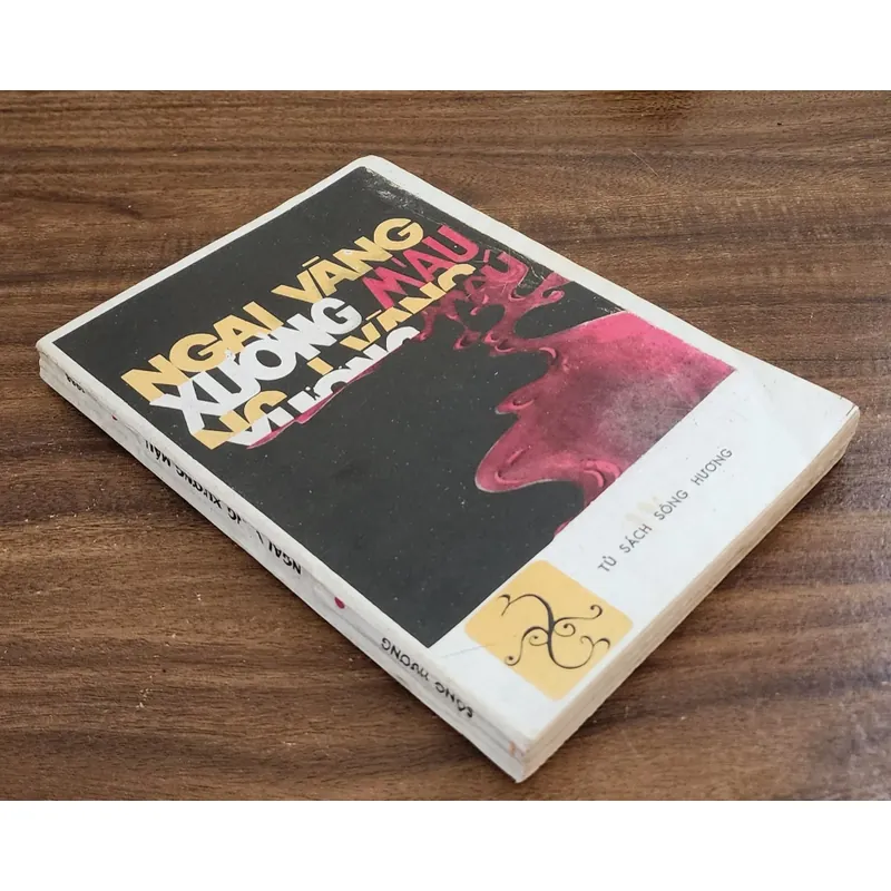 NGAI VÀNG XƯƠNG MÁU - Tủ sách sông Hương 1988 706947
