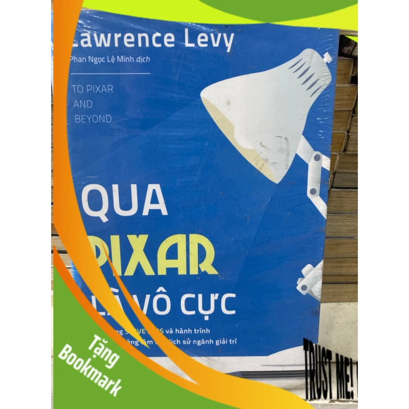 (TẶNG BOOKMARK) QUA PIXAR LÀ VÔ CỰC - Lawrence Levy Sách kinh tế - tài chính - chứng khoán RBK0302 950938