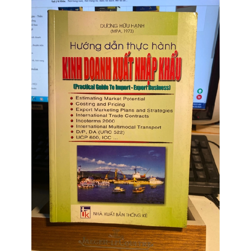 [Phiên Chợ Sách Cũ] Hướng Dẫn Thực Hành Kinh Doanh Xuất Nhập Khẩu - Dương Hữu Hạnh 0506 467754
