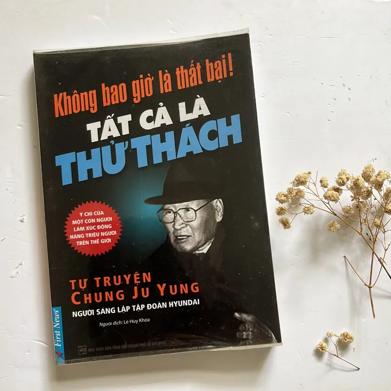 Không bao giờ là thất bại, tất cả là thử thách - Chung Ju Yung 566888
