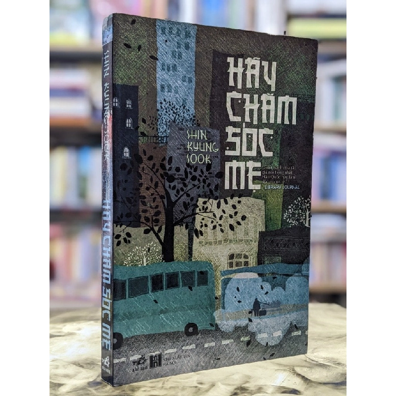 Hãy chăm sóc mẹ - Shin Kyung Sook 129162