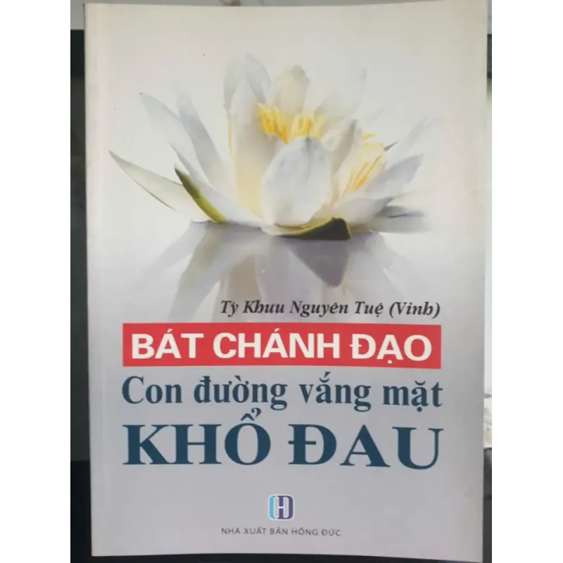 Bát Chánh Đạo - Con Đường Vắng Mặt Khổ Đau 696898