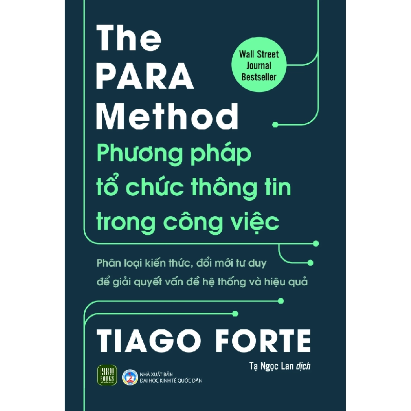 The PARA Method - Phương Pháp Tổ Chức Thông Tin Trong Công Việc - Tiago Forte 322596