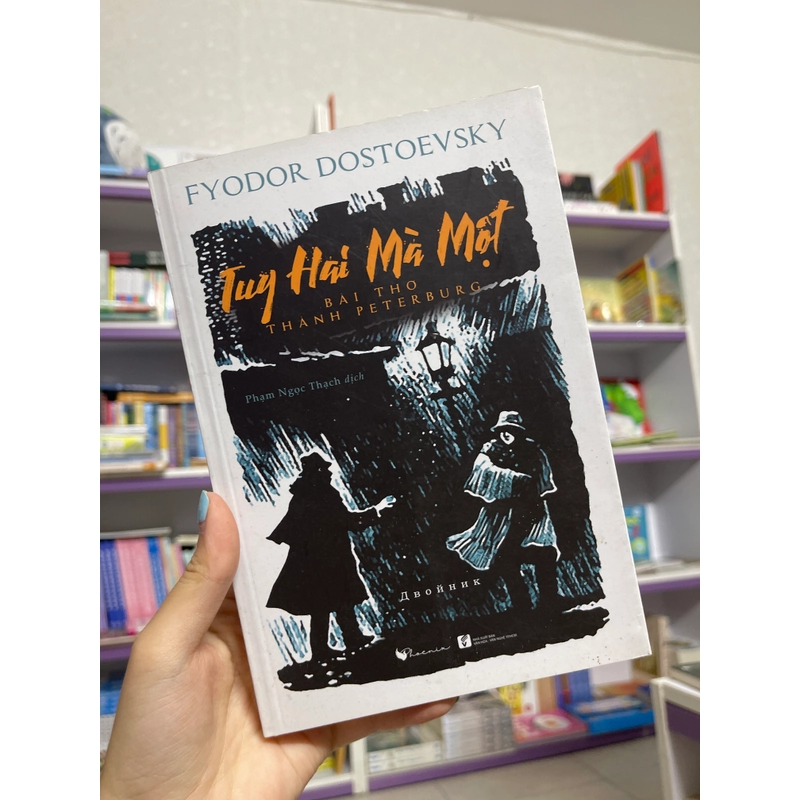Tuy hai mà một, bài thơ thành Peterburg - Fyodor Dostoevsky 465792