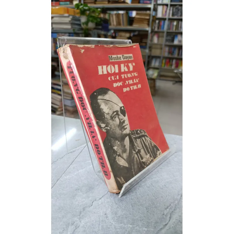 HỒI KÝ CỦA TƯỚNG ĐỘC NHÃN DO THÁI - TRẦN HOÀN NGỌC 748900