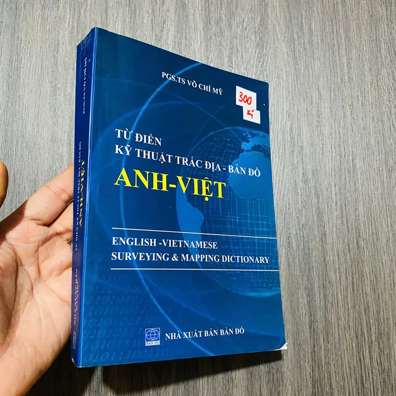 Từ điển Kỹ thuật Trắc địa - Bản đồ Anh-Việt - PGS.TS Võ Chí Mỹ#HATRA 594482
