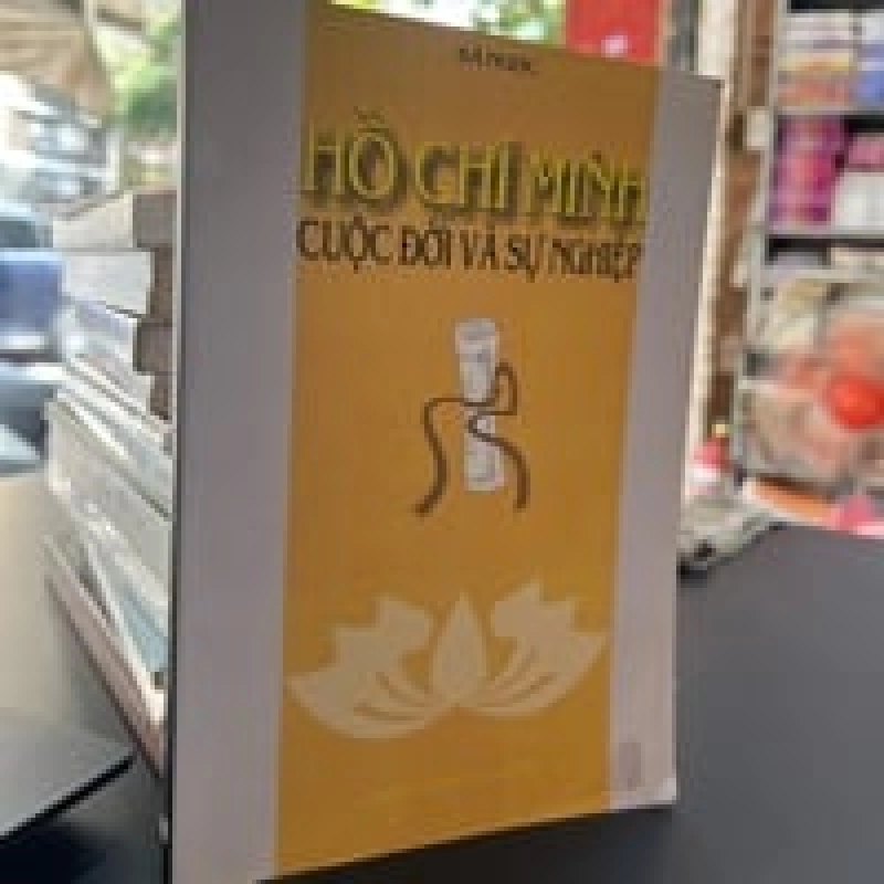 Hồ Chí Minh Cuộc Đời Và Sự Nghiệp - Bá Ngọc 449048