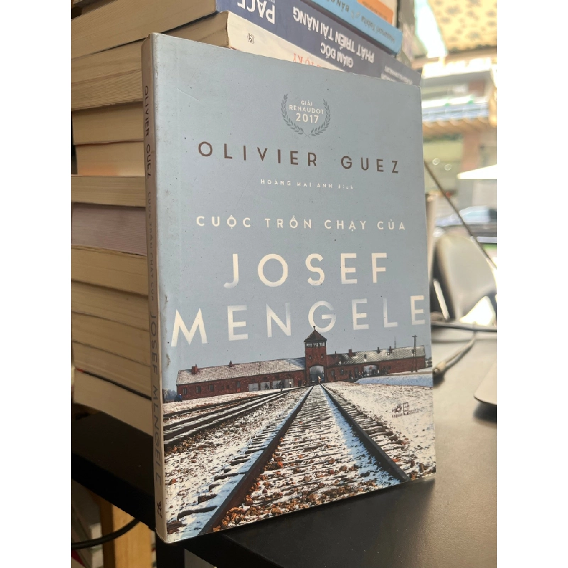 Cuộc trốn chạy của Josef Mengele - Olivier Guez 495823
