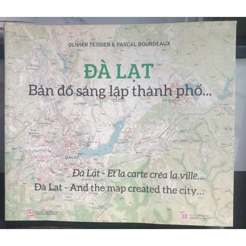 Sách Bản đồ sáng lập thành phố Đà Lạt - Olivier Tessier & Pascal Bourdeaux 687848