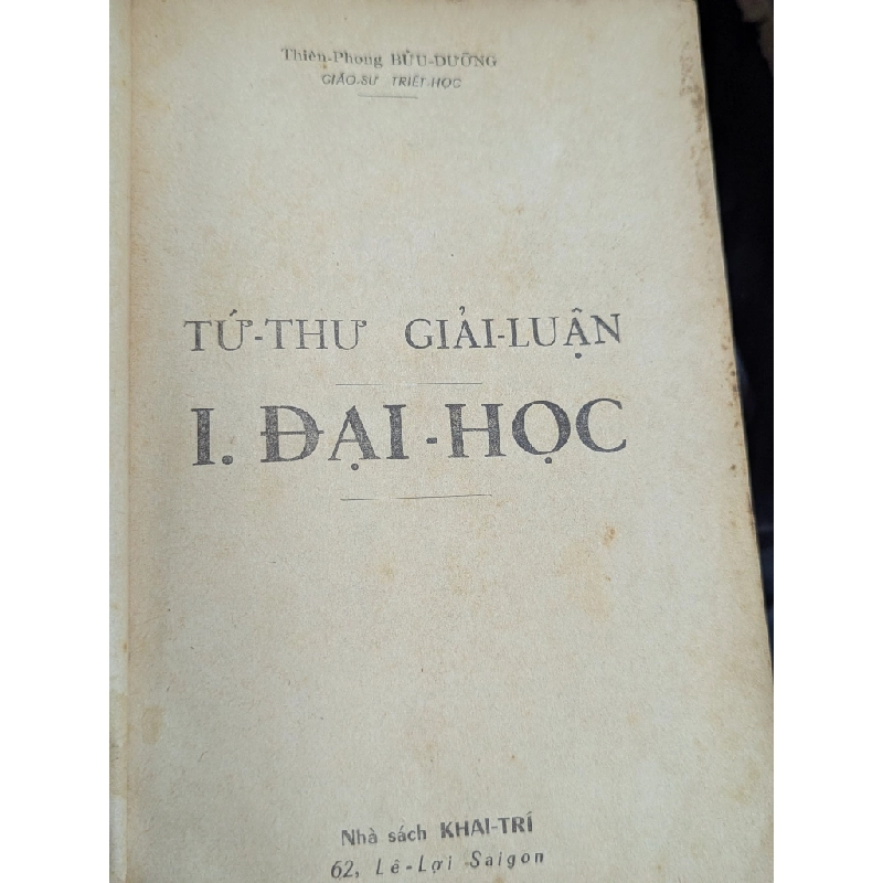 TỨ THƯ GIẢI LUẬN ĐẠI HỌC - THIÊN PHONG BỬU DƯỠNG 119267