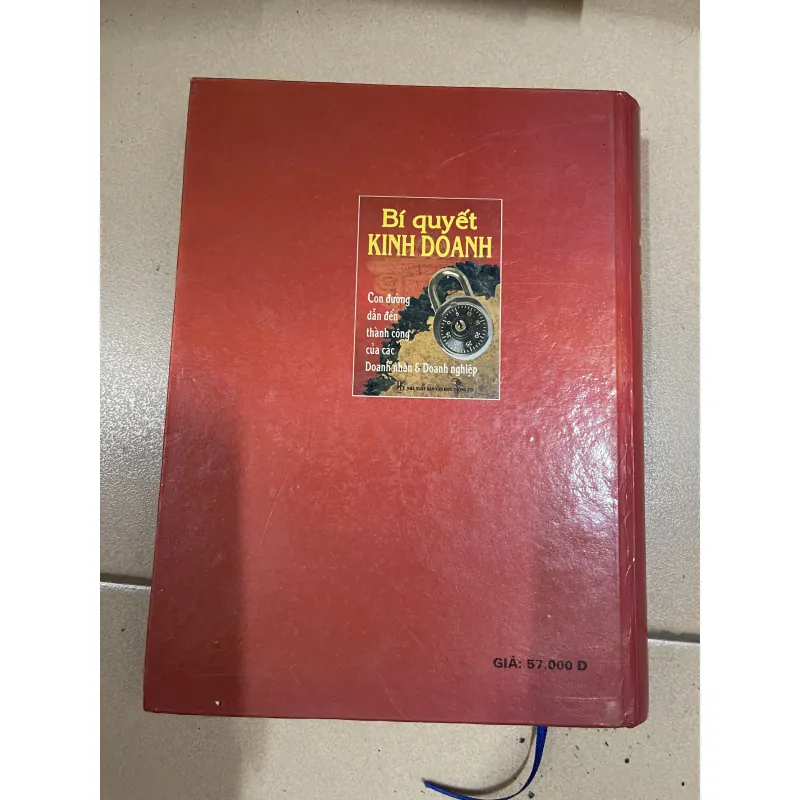Bí Quyết Kinh Doanh - Con Đường Dẫn Đến Thành Công Của Các Doanh Nhân & Doanh Nghiệp (c43) 999426