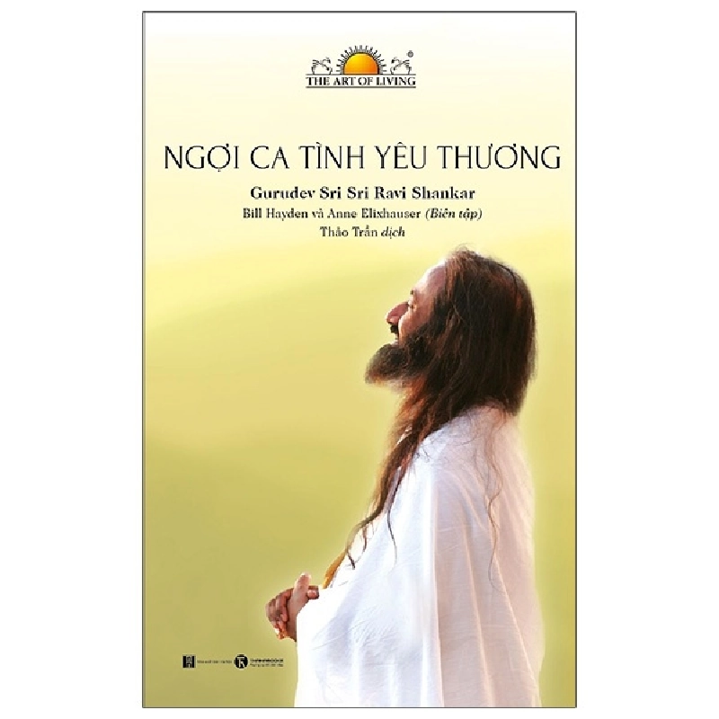 Ngợi ca tình yêu thương - Gurudev Sri Sri Ravi Shankar 2022 New 100% HCM.PO 28879