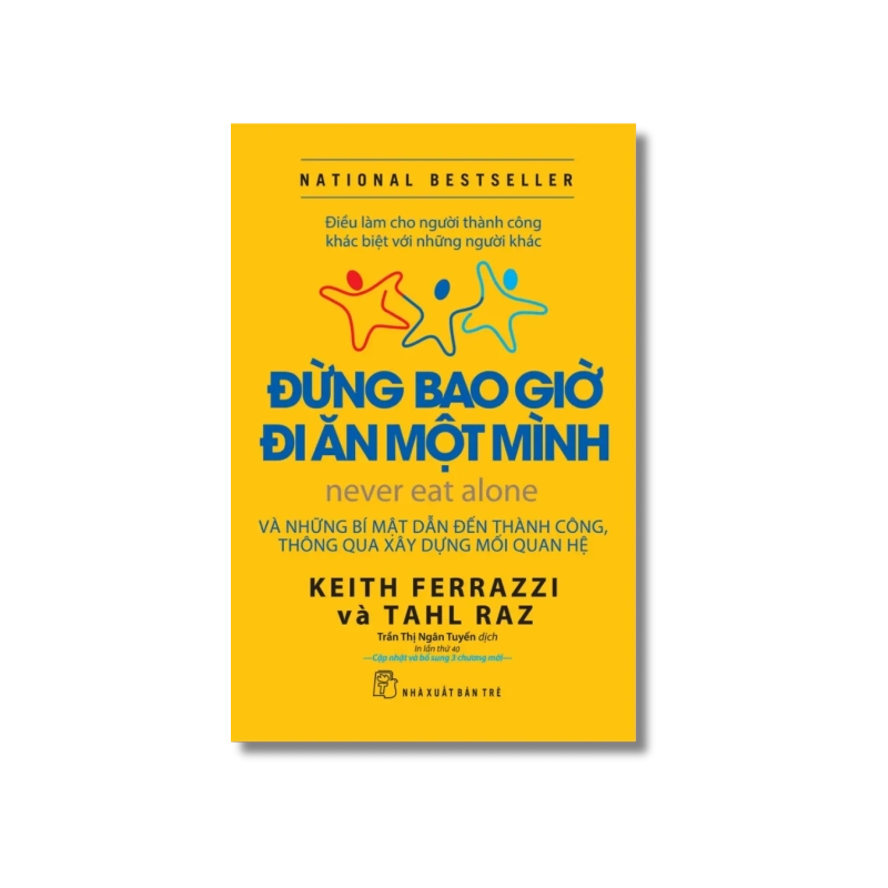Đừng bao giờ đi ăn một mình - Keith Ferrazzi ; Tahl Raz 729373