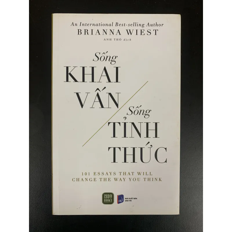 (Sách cũ) Sống Khai Vấn, Sống Tỉnh Thức - Brianna Wiest. 929211