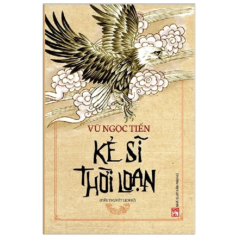 Kẻ Sĩ Thời Loạn - Vũ Ngọc Tiến 194505