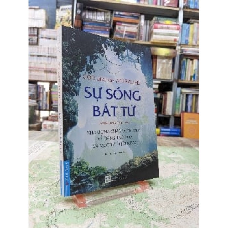 Sự sống bất tử - Jefffrey Long & Paul Perry 126351