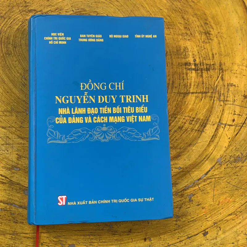 ĐỒNG CHÍ NGUYỄN DUY TRINH NHÀ LÃNH ĐẠO TIỀN BỐI TIÊU BIỂU CỦA ĐẢNG VÀ CÁCH MẠNG VIỆT NAM 784171