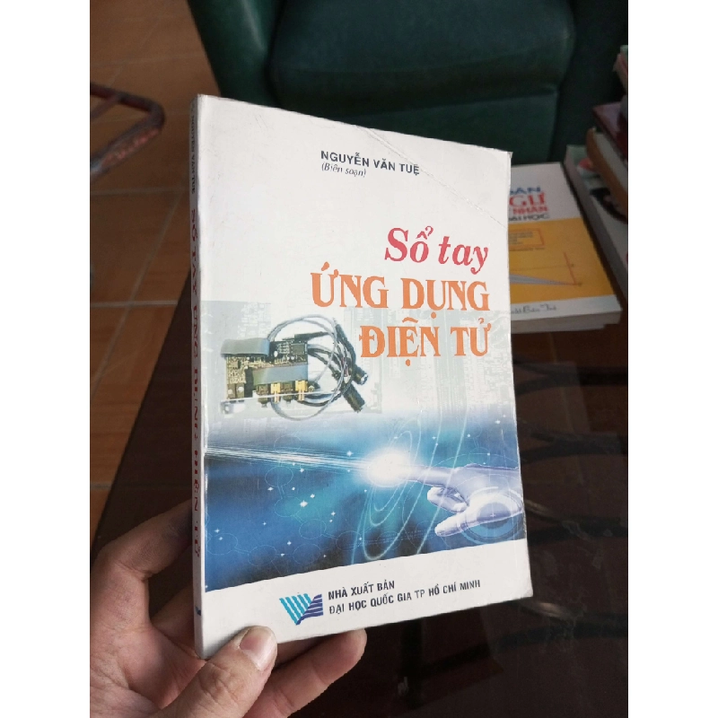 Sổ tay ứng dụng điện tử - Văn Tuệ 2005 (Sách công nghệ thông tin) VAVO1304-A0 1012201