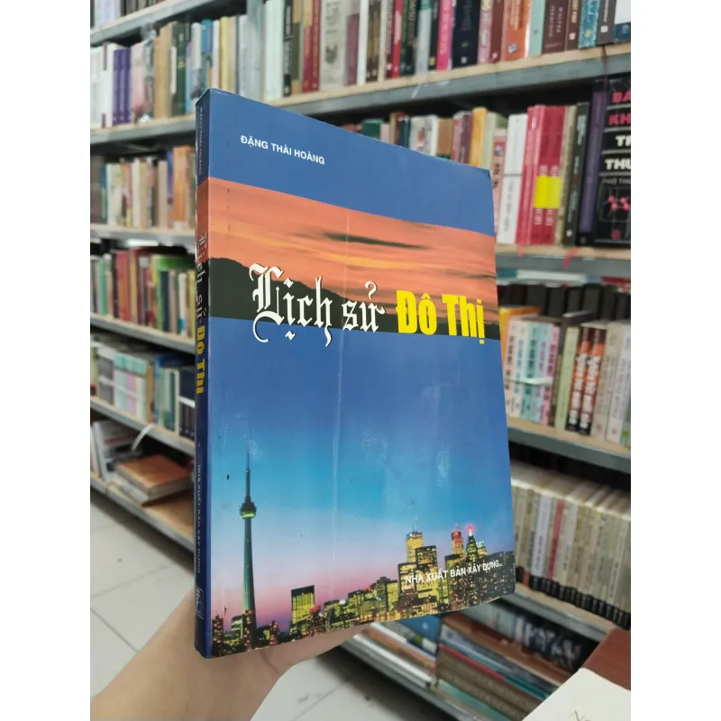 LỊCH SỬ ĐÔ THỊ - ĐẶNG THÁI HOÀNG 971263