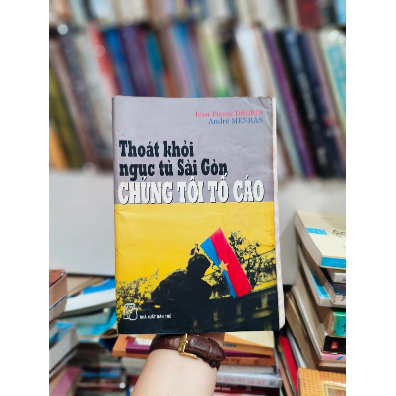 Thoát khỏi ngục tù Sài Gòn, chúng tôi tố cáo 🌱 519976