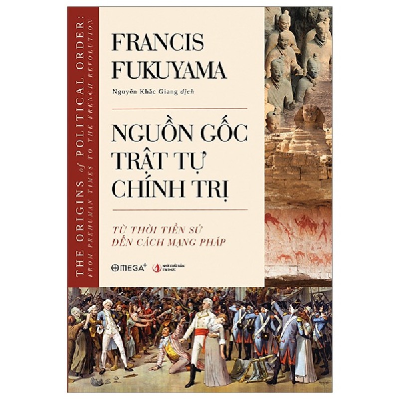 Nguồn Gốc Trật Tự Chính Trị - Từ Thời Tiền Sử Đến Cách Mạng Pháp - Francis Fukuyama 149699