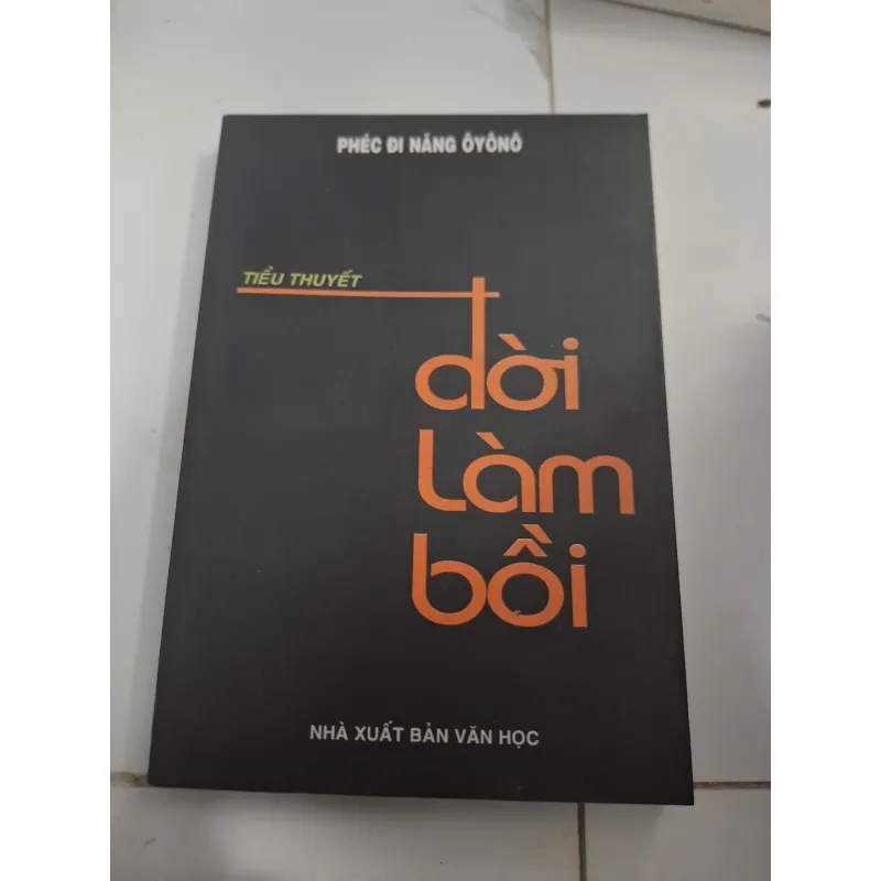 Đời làm bồi (Une vie de boy) - Phéc đi năng Ôyônô (Ferdinand Oyono) - Tiểu thuyết 606808