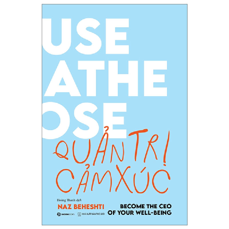 Quản trị cảm xúc_190K - Naz Beheshti - 2022 - Saigonbooks Rebooks.vn 951030