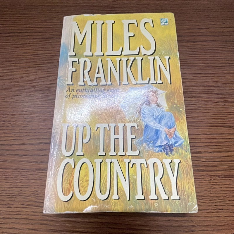 Up the country Miles Franklin 356931