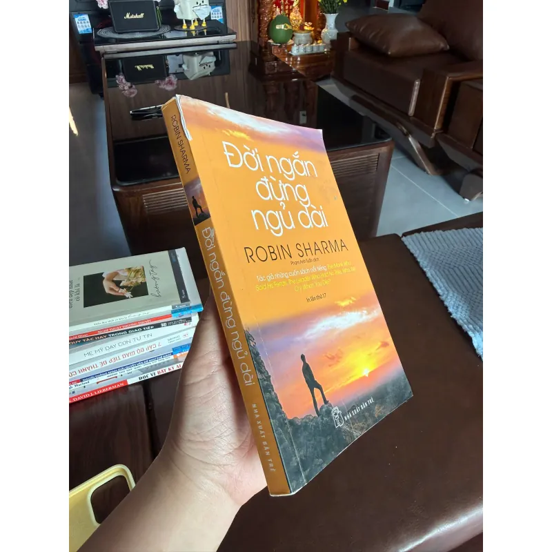 Đời Ngắn Đừng Ngủ Dài – Robin Sharma | Sách phát triển bản thân nổi tiếng- K2 997569