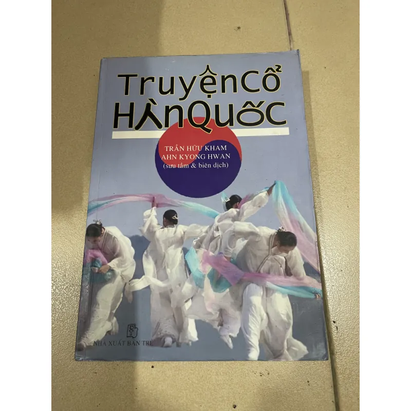 TRUYỆN CỔ HÀN QUỐC - Trần Hữu Kham, Ahn Kyong Hwan (c43) 971444