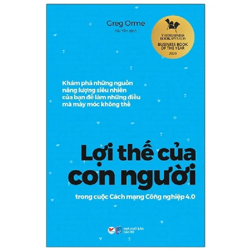 Lợi Thế Của Con Người Trong Cuộc Cách Mạng Công Nghiệp 4.0 - Greg Orme 403329