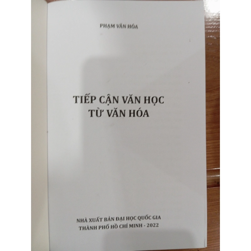 TIẾP CẬN VĂN HỌC TỪ VĂN HOÁ. Tác giả: Phạm Văn Hoá. Tình trạng: mới 455487